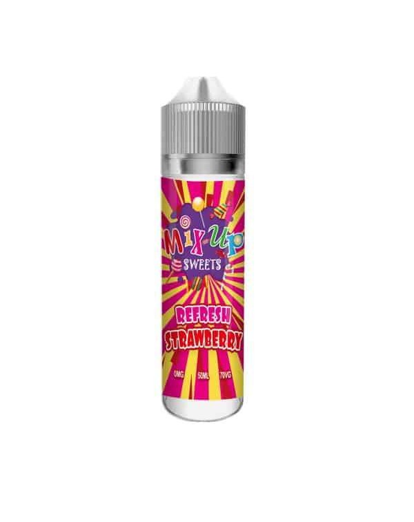 REFRESH STRAWBERRY E LIQUID BY MIX UP SWEETS 50ML ...